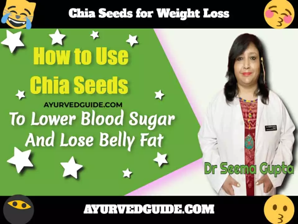 How to Use Chia Seeds To Lower Blood Sugar And Lose Belly Fat - Chia Seeds for Weight Loss