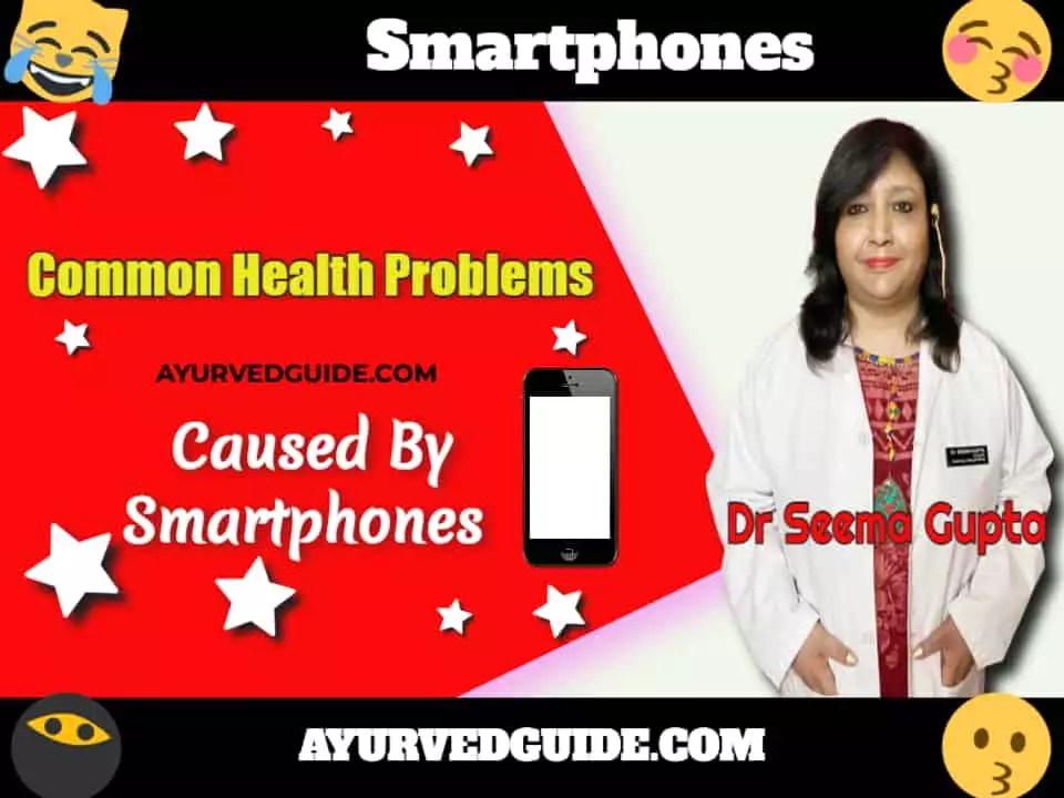 Smartphones - Common Health Problems Caused By Smartphones